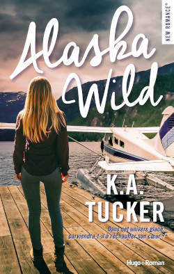 Couverture de Alaska Wild de K.A Tucker