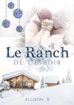 Juste un livre - Le livre Le ranch de l\'espoir de Allison B.
