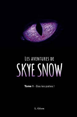 Couverture de Les aventures de SKye Snow Tome 1 de Laurence Gilson