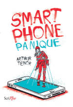  Juste un Livre - couverture du livre Smartphone panique de Arthur TENOR