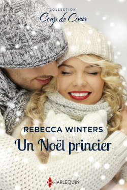 Couverture de Un Noël princier de Rebecca WINTERS