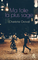  Juste un Livre - couverture du livre Ma folie la plus douce de Charloette Orcival